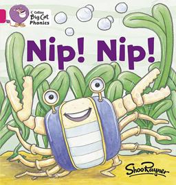 Nip Nip!: Band 01A/Pink a (Collins Big Cat Phonics)