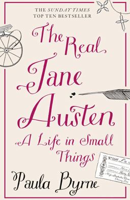 Real Jane Austen A Life in Small Things  9780007358342 Front Cover