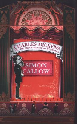 Charles Dickens and the Great Theatre of the World Charles Dickens and the Great Theatre of the World