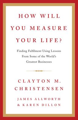 How Will You Measure Your Life?  9780007449156 Front Cover