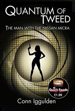 Quantum of Tweed The Man with the Nissan Micra [Quick Reads Edition]  9780007455980 Front Cover