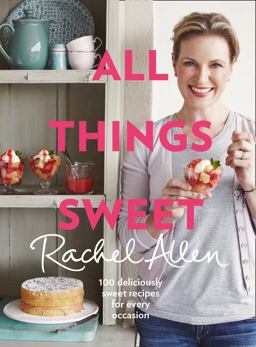 All Things Sweet  9780007462407 Front Cover