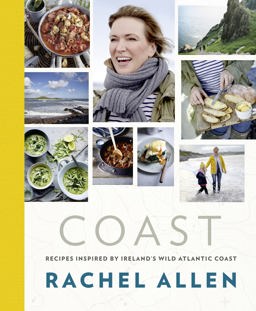 Coast Recipes from Ireland's Wild Atlantic Way  9780007462438 Front Cover