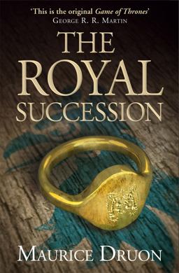 Accursed Kings (04) The Royal Succession  9780007491322 Front Cover