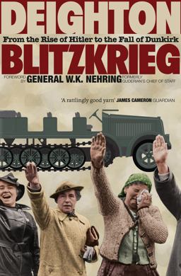 Blitzkrieg: from the Rise of Hitler to the Fall of Dunkirk  9780007531196 Front Cover