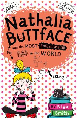 Nathalia Buttface and the Most Embarrassing Dad in the World  9780007545216 Front Cover