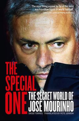 Special One The Secret world of Jose Mourinho  9780007553037 Front Cover
