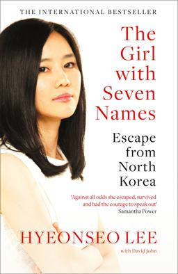 Girl with Seven Names Escape from North Korea  9780007554850 Front Cover