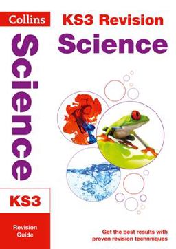 KS3 Science Revision Guide Ideal for Years 7, 8 And 9  9780007562824 Front Cover