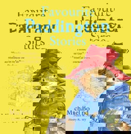 Paddington - Favourite Paddington Stories