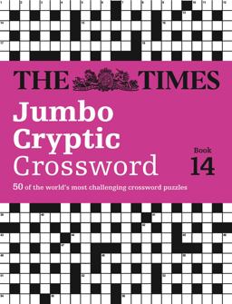 Times Jumbo Cryptic Crossword Book 14 The World's Most Challenging Cryptic Crossword  9780007580828 Front Cover