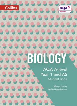 AQA a Level Biology Year 1 and AS Student Book