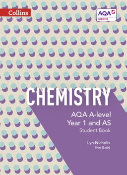 AQA a Level Chemistry Year 1 and AS Student Book AQA a Level Chemistry Year 1 and AS Student Book