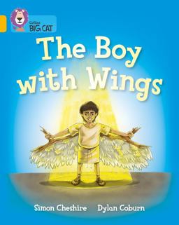 The Boy with Wings: Band 09/Gold (Collins Big Cat)