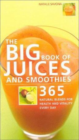 The Big Book of Juices and Smoothies