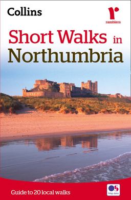 Short Walks in Northumbria: Guide to 20 Local Walks