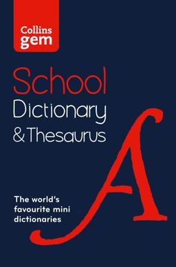 Collins School - Collins Gem School Dictionary and Thesaurus
