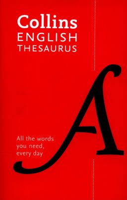 Collins English Paperback Thesaurus: All the Words You Need, Every Day