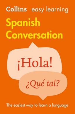 Collins Easy Learning Spanish Conversation [2nd Edition] 2nd 9780008111977 Front Cover