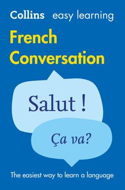 Collins Easy Learning French Conversation [2nd Edition] 2nd 9780008111984 Front Cover