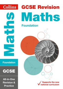 GCSE 9-1 Maths Foundation All-In-One Complete Revision and Practice