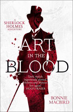Art in the Blood: a Sherlock Holmes Adventure 2016 9780008129699 Front Cover