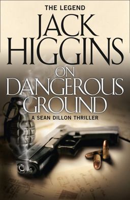 Sean Dillon Series (3) - on Dangerous Ground