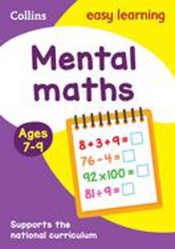 Collins Easy Learning Age 7-11 -- Mental Maths Ages 7-9: New Edition  9780008134235 Front Cover