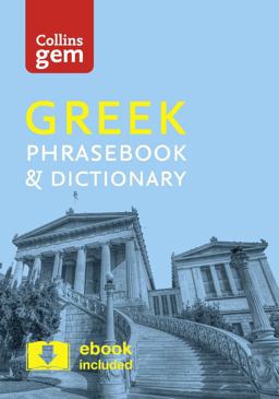 Collins Greek Phrasebook and Dictionary Gem Edition: Essential Phrases and Words in a Mini, Travel-Sized Format (Collins Gem)