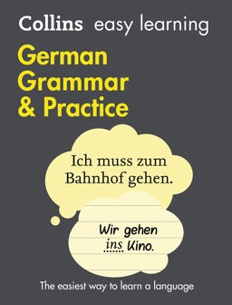 Collins Easy Learning German Grammar and Practice [2nd Edition] 2nd 2016 Revised  9780008141653 Front Cover