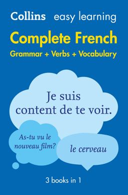 Easy Learning French Complete Grammar, Verbs and Vocabulary (3 Books in 1): Trusted Support for Learning (Collins Easy Learning) 2nd 9780008141721 Front Cover