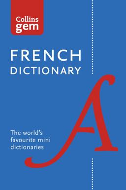 French Gem Dictionary: the World's Favourite Mini Dictionaries (Collins Gem)