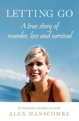 Letting Go True Story of Murder, Loss and Survival by Rachel Nickell's Son  9780008144296 Front Cover