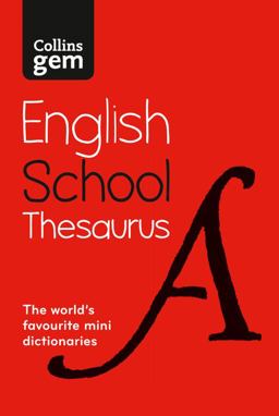 Collins Gem School Thesaurus: Trusted Support for Learning, in a Mini-Format