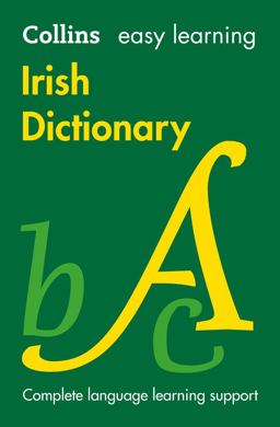 Collins Easy Learning Irish Dictionary [Second Edition] 2nd 9780008150303 Front Cover