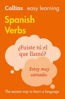 Easy Learning Spanish Verbs: Trusted Support for Learning (Collins Easy Learning)