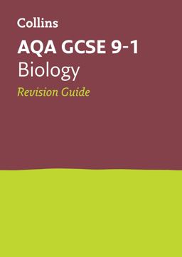 AQA GCSE 9-1 Biology Revision Guide: Ideal for the 2024 and 2025 Exams (Collins GCSE Grade 9-1 Revision)