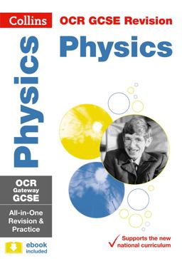 OCR Gateway GCSE 9-1 Physics All-In-One Complete Revision and Practice