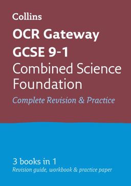 OCR Gateway GCSE 9-1 Combined Science Foundation All-In-One Complete Revision and Practice
