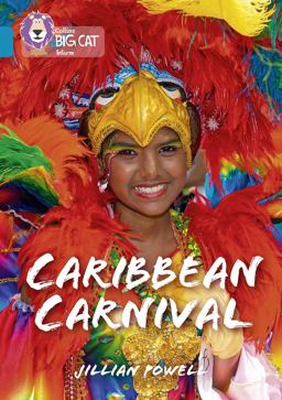 Caribbean Carnival: Band 13/Topaz (Collins Big Cat)