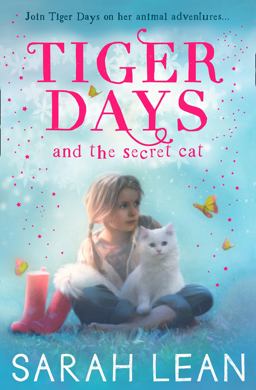 The Secret Cat (Tiger Days, Book 1)