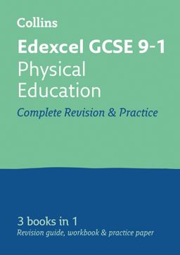 Edexcel GCSE 9-1 Physical Education All-In-One Complete Revision and Practice: Ideal for the 2024 and 2025 Exams (Collins GCSE Grade 9-1 Revision)