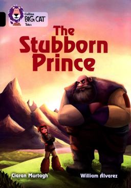 The Stubborn Prince: Band 15/Emerald (Collins Big Cat)