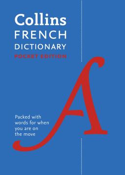 French Pocket Dictionary: the Perfect Portable Dictionary (Collins Pocket)