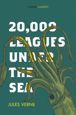 20,000 Leagues under the Sea (Collins Classics)