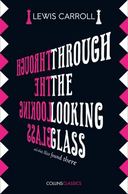 Through the Looking Glass (Collins Classics)