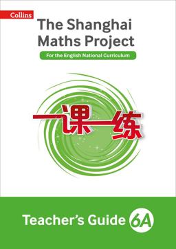 Teacher's Guide 6A (the Shanghai Maths Project)