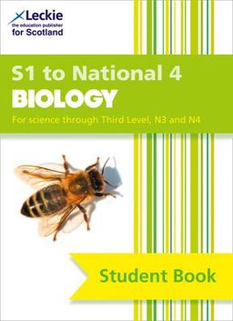 S1 to National 4 Biology: Comprehensive Textbook for the CfE (Leckie Student Book)