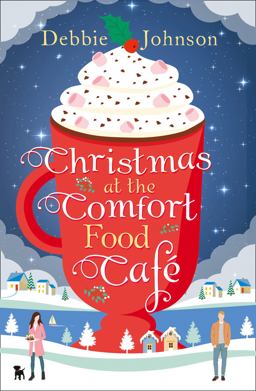 Christmas at the Comfort Food Cafe  9780008205898 Front Cover
