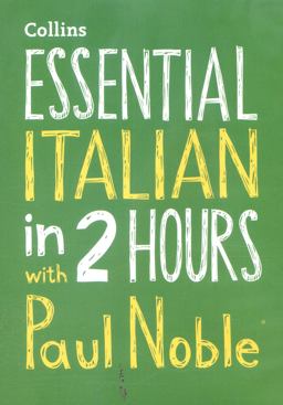 Essential Italian in 2 Hours with Paul Noble